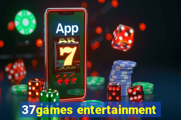 37games entertainment